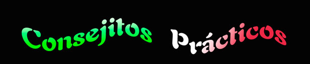 Consejitos prácticos